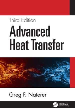 Advanced Heat Transfer de Greg F. Naterer