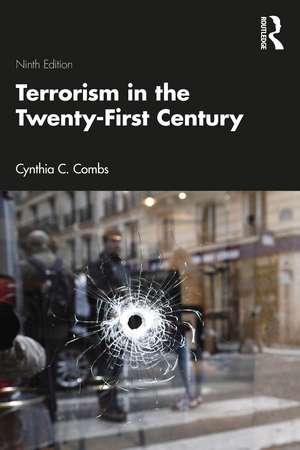 Terrorism in the Twenty-First Century de Cynthia C. Combs