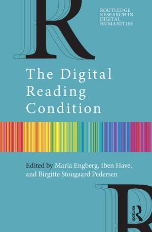 The Digital Reading Condition de Maria Engberg