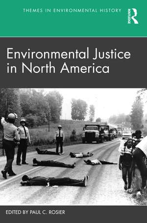 Environmental Justice in North America de Paul C. Rosier