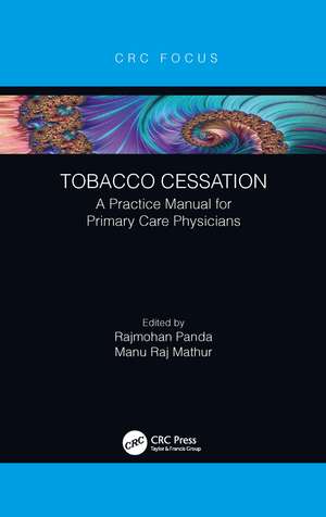 Tobacco Cessation: A Practice Manual for Primary Care Physicians de Rajmohan Panda