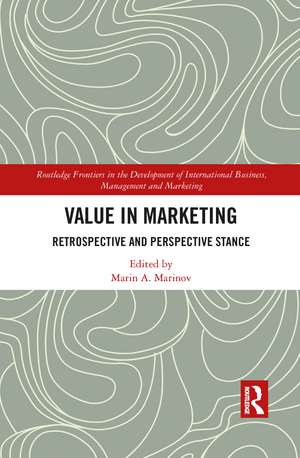 Value in Marketing: Retrospective and Perspective Stance de Marin A. Marinov