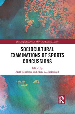 Sociocultural Examinations of Sports Concussions de Matt Ventresca