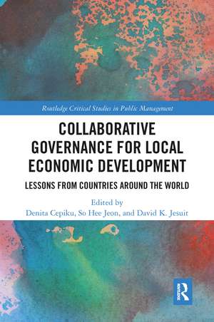 Collaborative Governance for Local Economic Development: Lessons from Countries around the World de Denita Cepiku