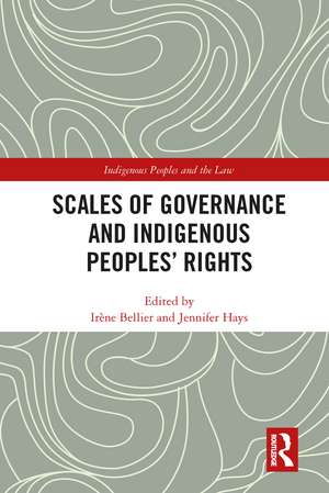 Scales of Governance and Indigenous Peoples' Rights de Irene Bellier