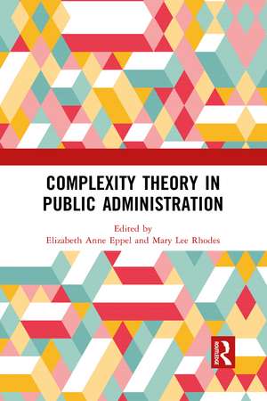 Complexity Theory in Public Administration de Elizabeth Anne Eppel