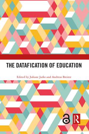 The Datafication of Education de Juliane Jarke