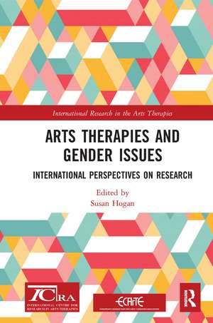 Arts Therapies and Gender Issues: International Perspectives on Research de Susan Hogan