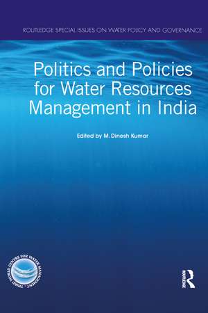 Politics and Policies for Water Resources Management in India de M. Dinesh Kumar