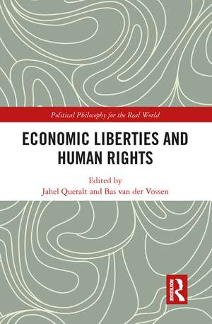 Economic Liberties and Human Rights de Jahel Queralt