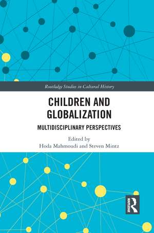 Children and Globalization: Multidisciplinary Perspectives de Hoda Mahmoudi