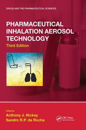 Pharmaceutical Inhalation Aerosol Technology, Third Edition de Anthony J. Hickey