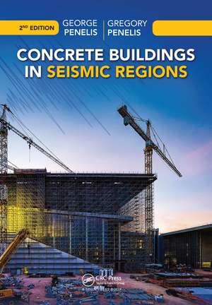 Concrete Buildings in Seismic Regions de George Penelis