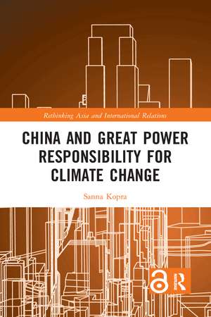 China and Great Power Responsibility for Climate Change de Sanna Kopra