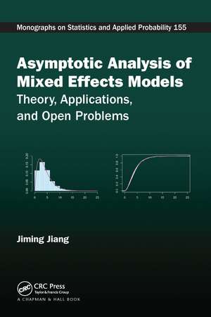 Asymptotic Analysis of Mixed Effects Models: Theory, Applications, and Open Problems de Jiming Jiang