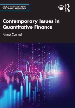 Contemporary Issues in Quantitative Finance de Ahmet Can Inci