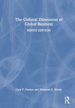 The Cultural Dimension of Global Business de Gary P. Ferraro