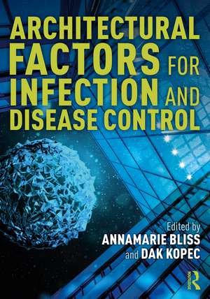 Architectural Factors for Infection and Disease Control de AnnaMarie Bliss