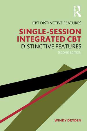 Single-Session Integrated CBT: Distinctive features de Windy Dryden