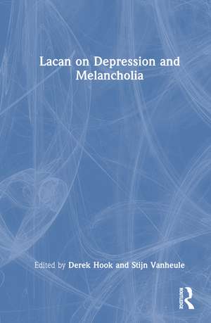 Lacan on Depression and Melancholia de Derek Hook