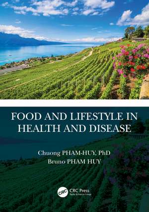 Food and Lifestyle in Health and Disease de Chuong Pham-Huy