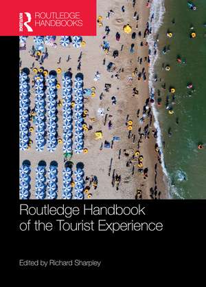 Routledge Handbook of the Tourist Experience de Richard Sharpley