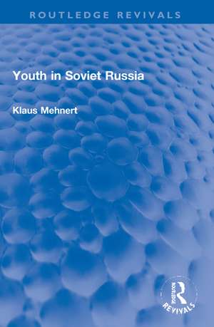 Youth in Soviet Russia de Klaus Mehnert