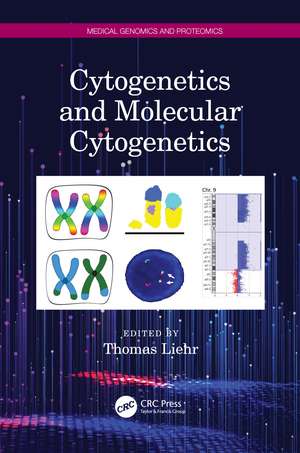 Cytogenetics and Molecular Cytogenetics de Thomas Liehr