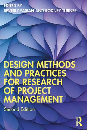 Design Methods and Practices for Research of Project Management de Beverly Pasian