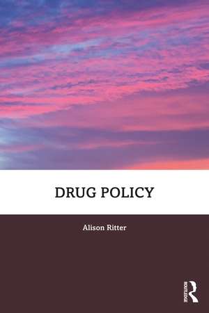 Drug Policy de Alison Ritter