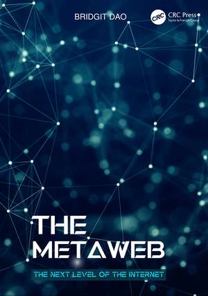 The Metaweb: The Next Level of the Internet de Bridgit DAO