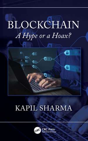 Blockchain: A Hype or a Hoax? de Kapil Sharma