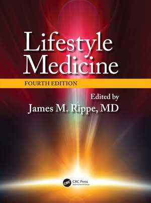 Lifestyle Medicine, Fourth Edition de James M. Rippe