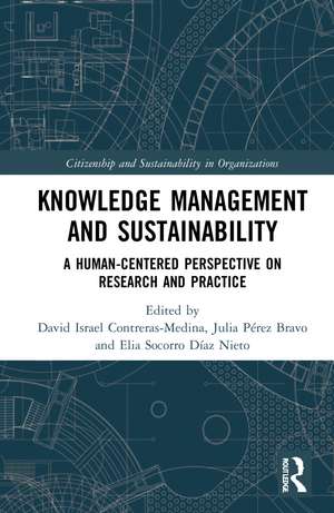 Knowledge Management and Sustainability: A Human-Centered Perspective on Research and Practice de David Israel Contreras-Medina