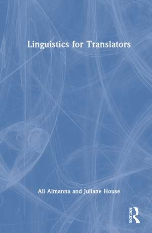 Linguistics for Translators de Ali Almanna