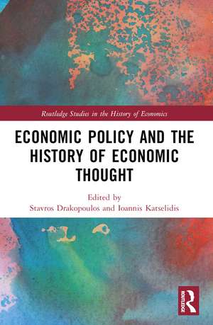 Economic Policy and the History of Economic Thought de Stavros Drakopoulos