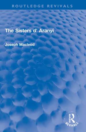 The Sisters d' Aranyi de Joseph Macleod