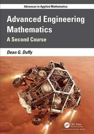 Advanced Engineering Mathematics: A Second Course with MatLab de Dean G. Duffy