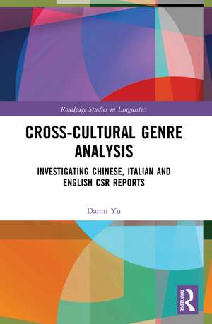 Cross-cultural Genre Analysis: Investigating Chinese, Italian and English CSR reports de Danni Yu