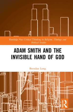 Adam Smith and the Invisible Hand of God de Brendan Long