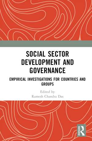 Social Sector Development and Governance: Empirical Investigations for Countries and Groups de Ramesh Chandra Das