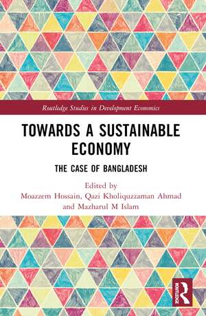 Towards a Sustainable Economy: The Case of Bangladesh de Moazzem Hossain