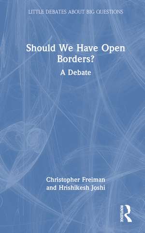 Should We Have Open Borders?: A Debate de Hrishikesh Joshi