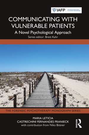 Communicating with Vulnerable Patients: A Novel Psychological Approach de Maria Leticia Castrechini Fernandes Franieck