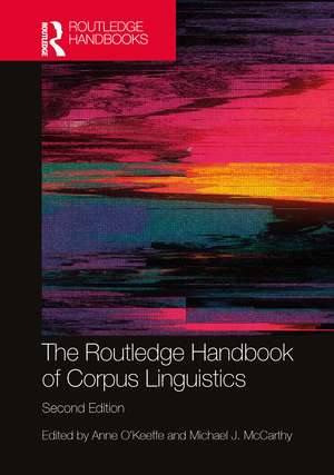 The Routledge Handbook of Corpus Linguistics de Anne O'Keeffe