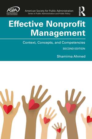 Effective Nonprofit Management: Context, Concepts, and Competencies de Shamima Ahmed