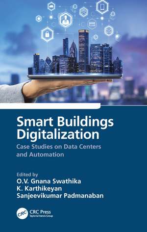 Smart Buildings Digitalization: Case Studies on Data Centers and Automation de O.V. Gnana Swathika