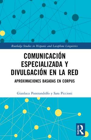 Comunicación especializada y divulgación en la red: aproximaciones basadas en corpus de Gianluca Pontrandolfo