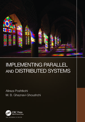 Implementing Parallel and Distributed Systems de Alireza Poshtkohi