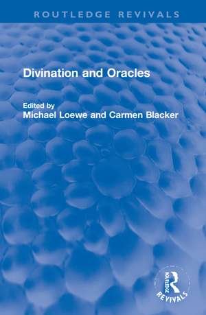 Divination and Oracles de Michael Loewe